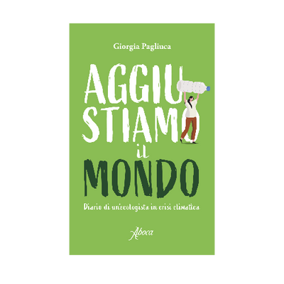 Aggiustiamo il mondo