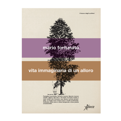 Vita immaginaria di un alloro