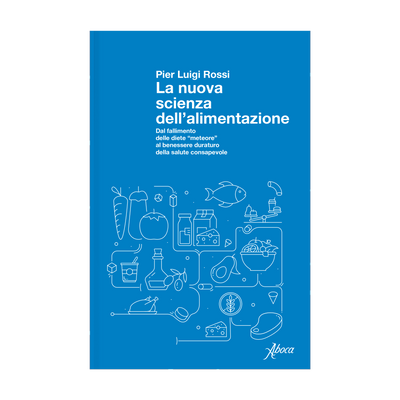 La nuova scienza dell'alimentazione