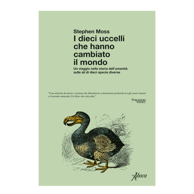 I dieci uccelli che hanno cambiato il mondo