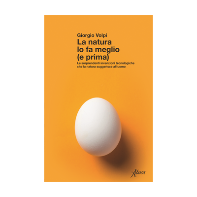La natura lo fa meglio (e prima)