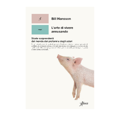 L'arte di vivere annusando