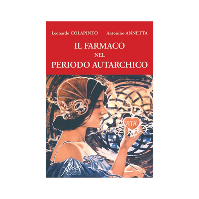 Il farmaco nel periodo autarchico