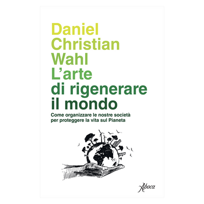 L'arte di rigenerare il mondo