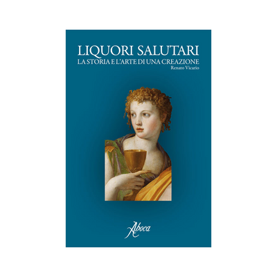 Liquori salutari | Italian liqueurs